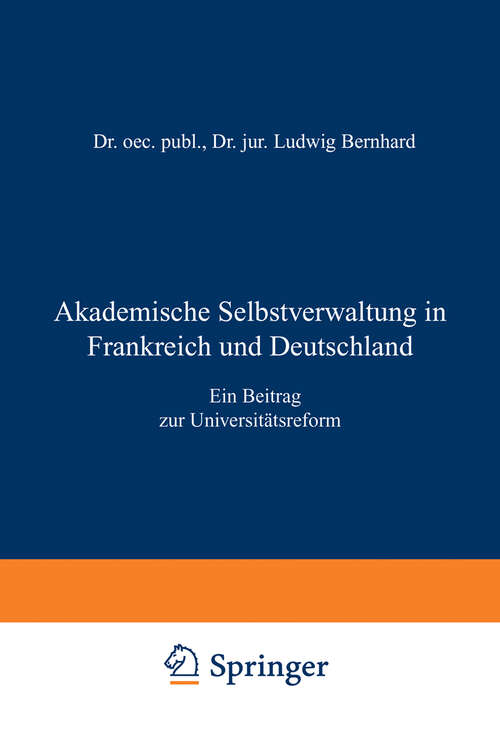 Book cover of Akademische Selbstverwaltung in Frankreich und Deutschland: Ein Beitrag zur Universitätsreform (1930)