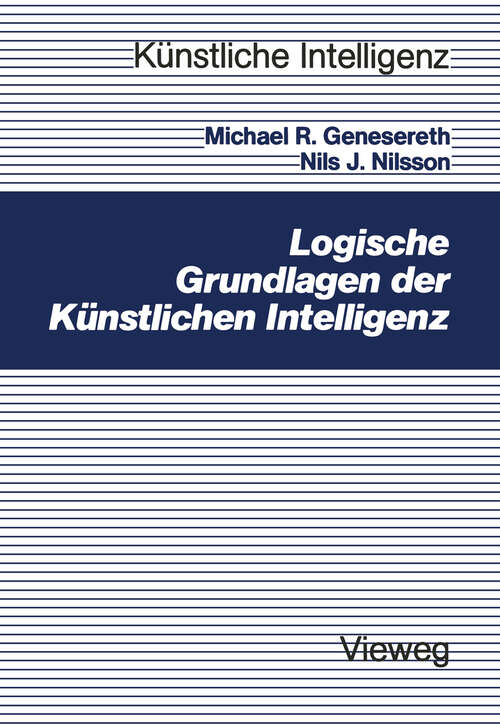 Book cover of Logische Grundlagen der Künstlichen Intelligenz (1989) (Künstliche Intelligenz)