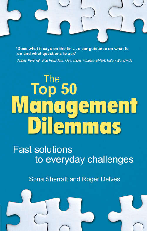 Book cover of Top 50 Management Dilemmas, The: Fast solutions to everyday challenges