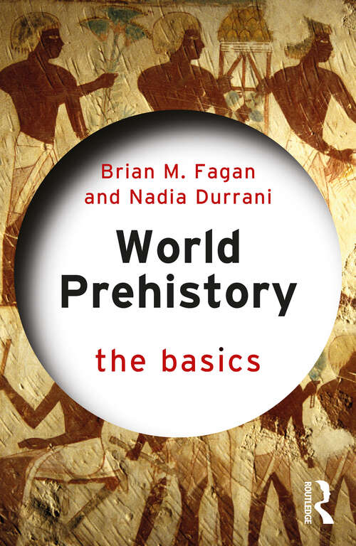Book cover of World Prehistory: The Basics (The Basics)
