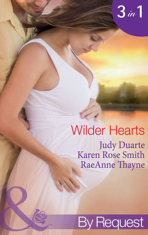 Book cover of Wilder Hearts: Once Upon a Pregnancy (ePub First edition) (Mills And Boon By Request Ser. #4)