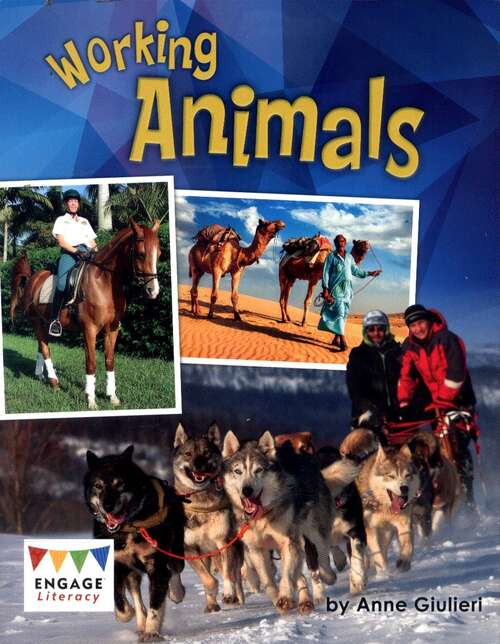 Book cover of Working Animals (Engage Literacy Gold Ser.)