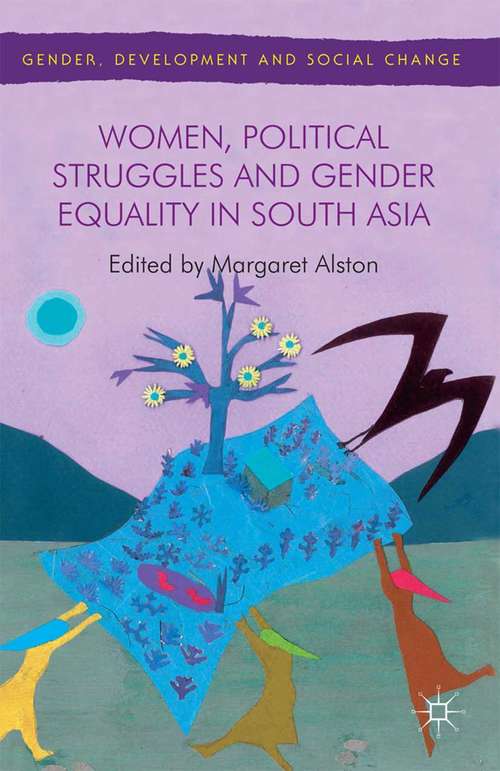 Book cover of Women, Political Struggles and Gender Equality in South Asia (2014) (Gender, Development and Social Change)