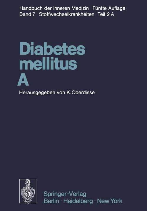 Book cover of Diabetes mellitus · A (5. Aufl. 1975) (Handbuch der inneren Medizin: 7 / 2 / A)