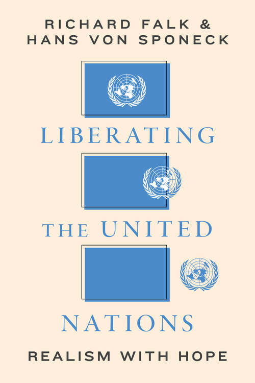 Book cover of Liberating the United Nations: Realism with Hope