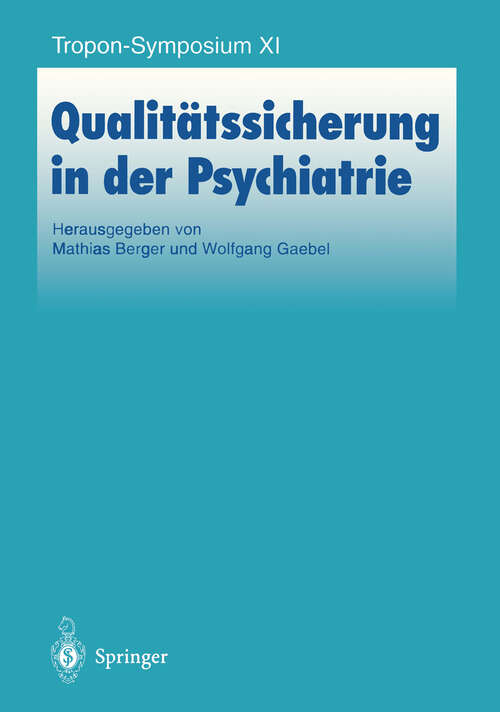 Book cover of Qualitätssicherung in der Psychiatrie (1997) (Bayer-ZNS-Symposium #11)