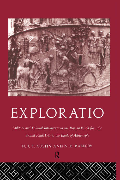 Book cover of Exploratio: Military & Political Intelligence in the Roman World from the Second Punic War to the Battle of Adrianople