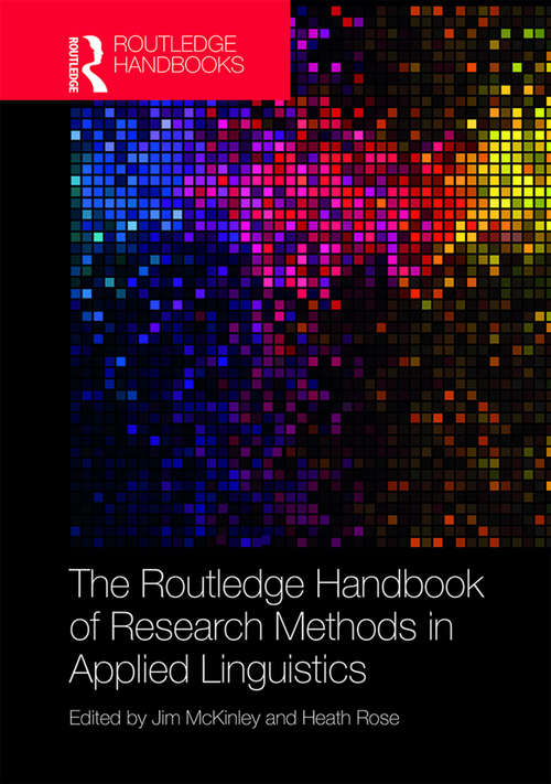 Book cover of The Routledge Handbook of Research Methods in Applied Linguistics (Routledge Handbooks in Applied Linguistics)