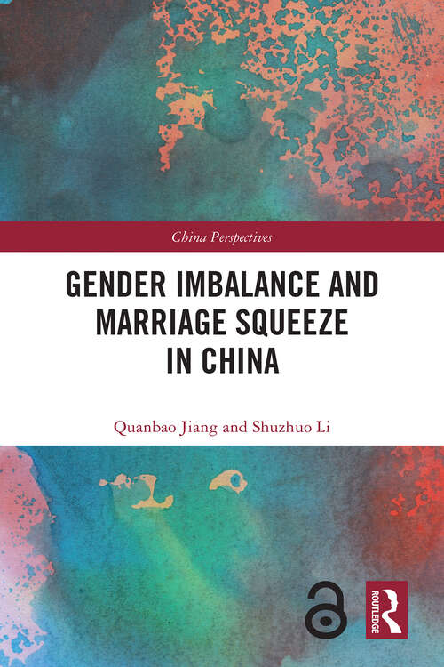 Book cover of Gender Imbalance and Marriage Squeeze in China (ISSN)