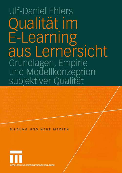 Book cover of Qualität im E-Learning aus Lernersicht: Grundlagen, Empirie und Modellkonzeption subjektiver Qualität (2004)