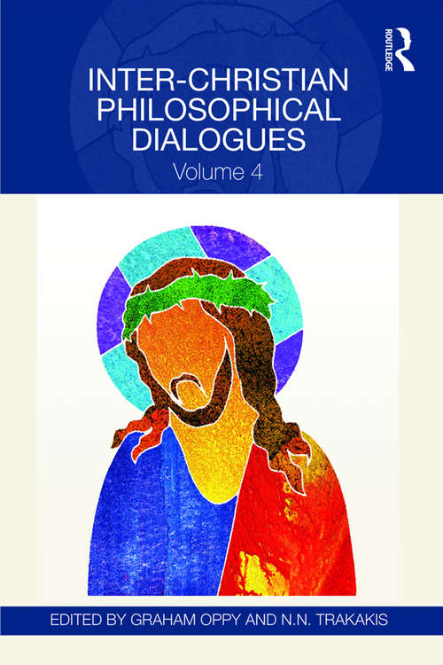 Book cover of Inter-Christian Philosophical Dialogues: Volume 4