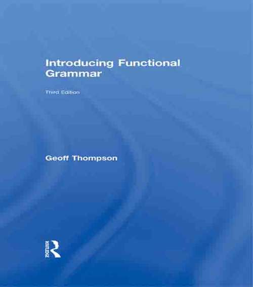 Book cover of Introducing Functional Grammar: Introducing Functional Grammar