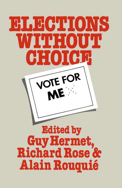 Book cover of Elections Without Choice (1st ed. 1978)