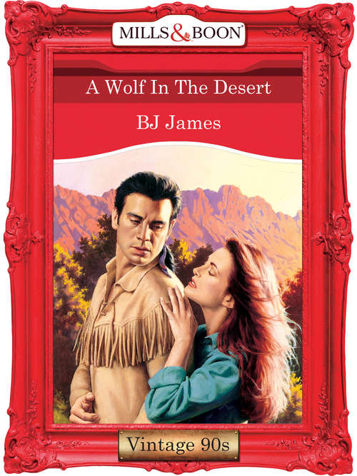 Book cover of A Wolf In The Desert (ePub First edition) (Mills And Boon Vintage Desire Ser.)