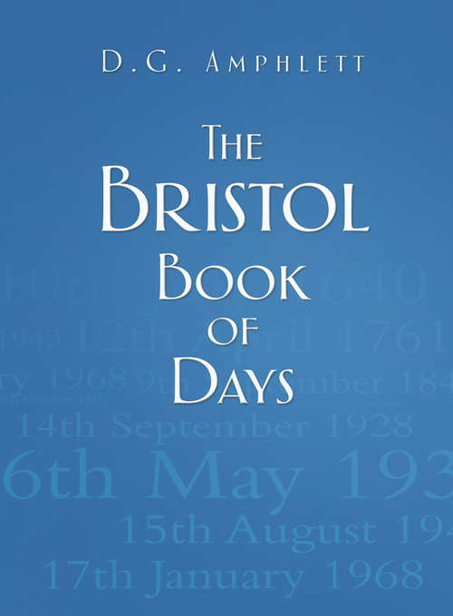 Book cover of The Bristol Book of Days (Book Of Days Ser.)