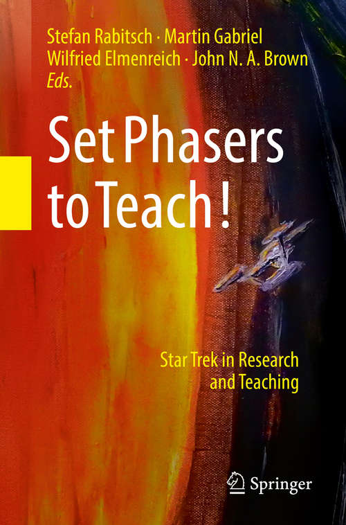 Book cover of Set Phasers to Teach!: Star Trek in Research and Teaching