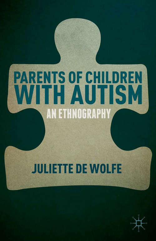 Book cover of Parents of Children with Autism: An Ethnography (2014)