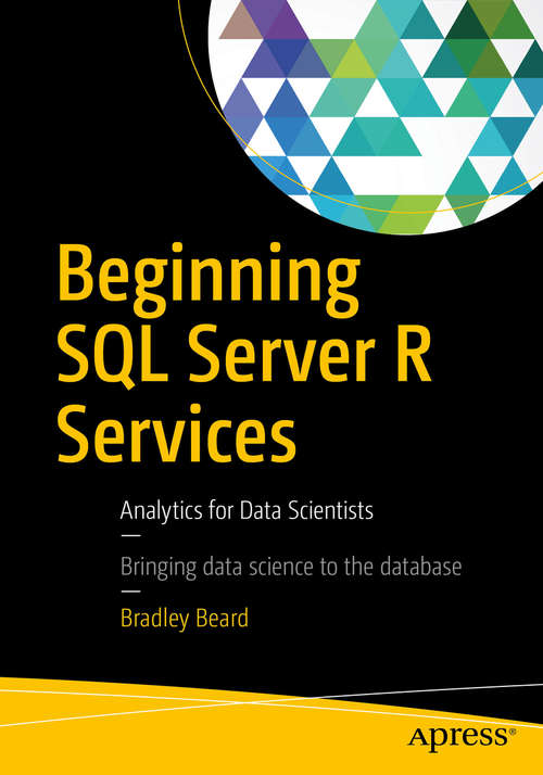 Book cover of Beginning SQL Server R Services: Analytics for Data Scientists (1st ed.)