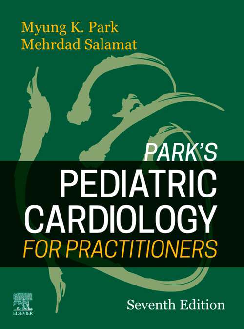 Book cover of Park's Pediatric Cardiology for Practitioners E-Book (7)