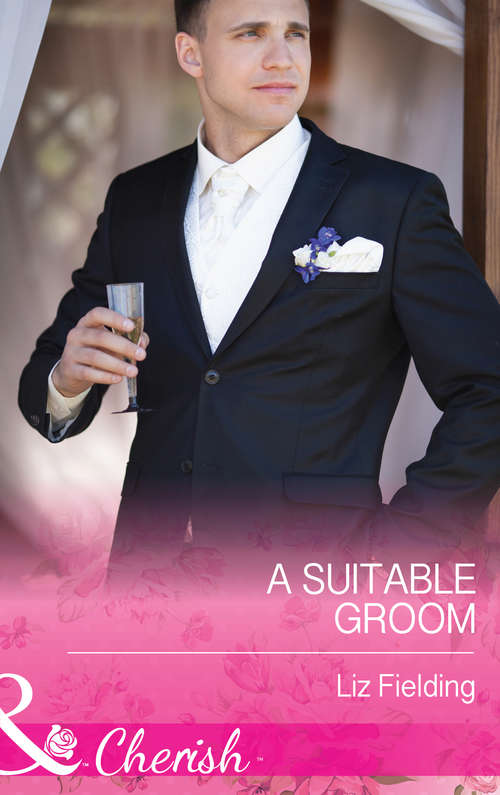 Book cover of A Suitable Groom (ePub First edition) (Mills And Boon Cherish Ser.)