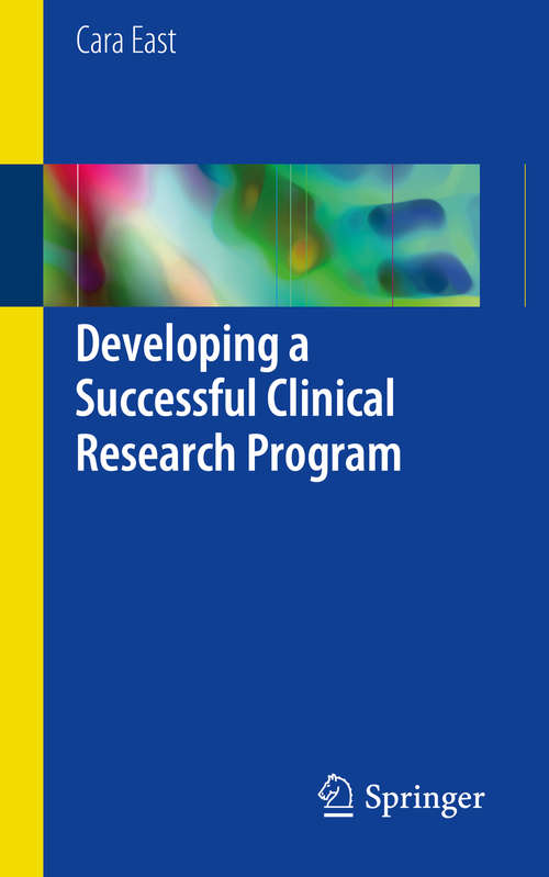 Book cover of Developing a Successful Clinical Research Program