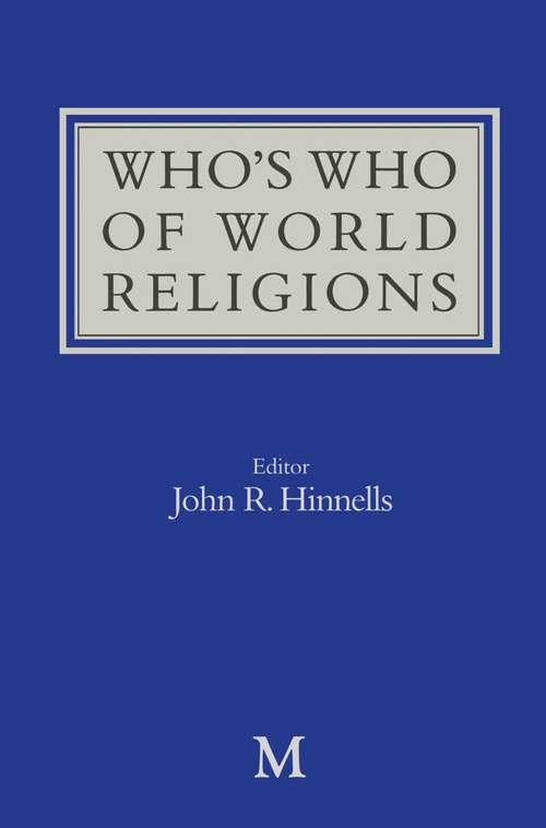 Book cover of Who’s Who of World Religions (1st ed. 1991)