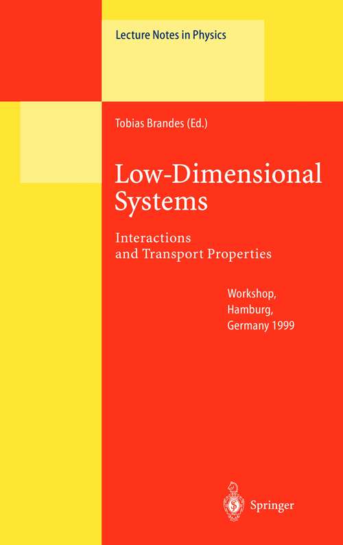 Book cover of Low-Dimensional Systems: Interactions and Transport Properties (2000) (Lecture Notes in Physics #544)