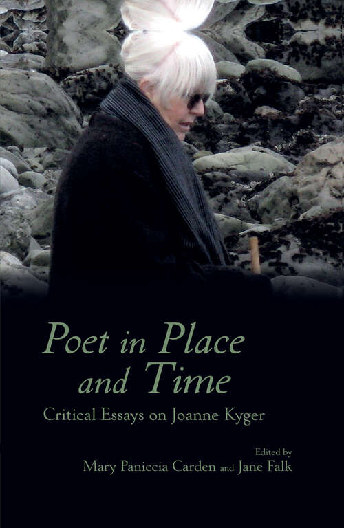 Book cover of Poet in Place and Time: Critical Essays on Joanne Kyger (Clemson University Press: Beat Studies)