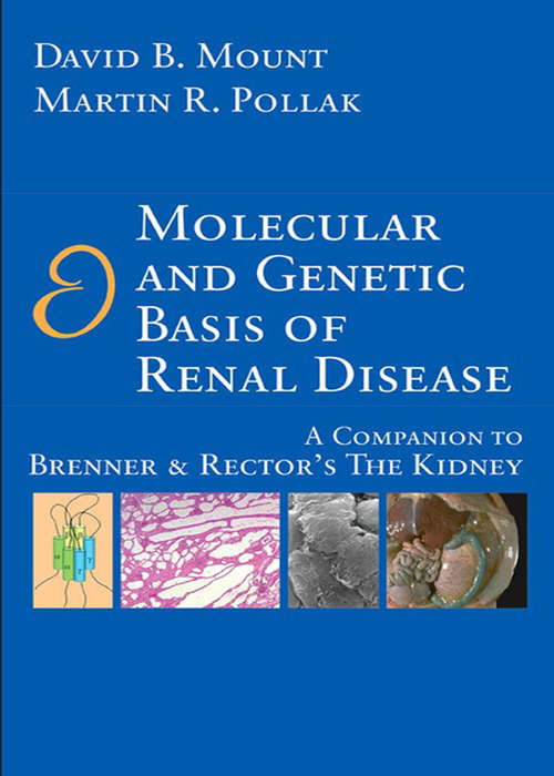 Book cover of Molecular and Genetic Basis of Renal Disease E-Book: A Companion to Brenner and Rector's The Kidney