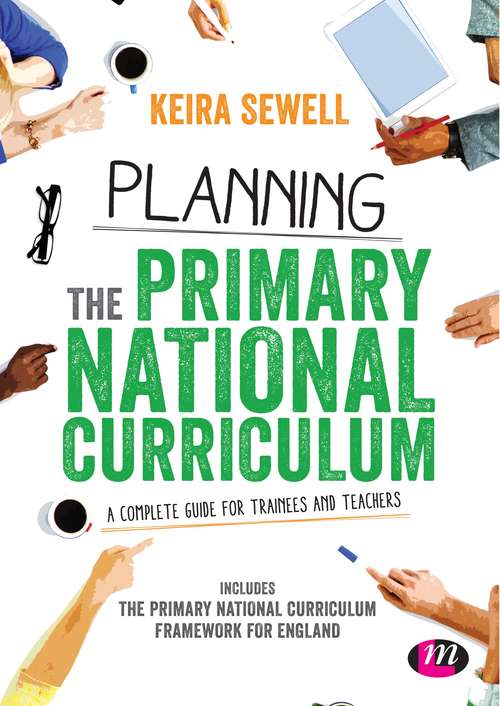 Book cover of Planning the Primary National Curriculum: a Complete Guide for Trainees and Teachers (PDF)