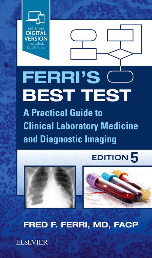 Book cover of Ferri's Best Test - E-Book: A Practical Guide to Laboratory Medicine and Diagnostic Imaging E-Book (3) (Ferri's Medical Solutions)