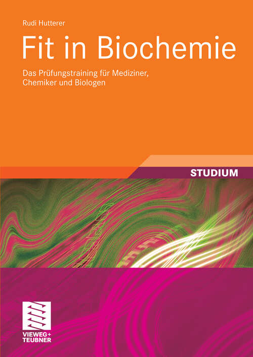 Book cover of Fit in Biochemie: Das Prüfungstraining für Mediziner, Chemiker und Biologen (2010) (Studienbücher Chemie)