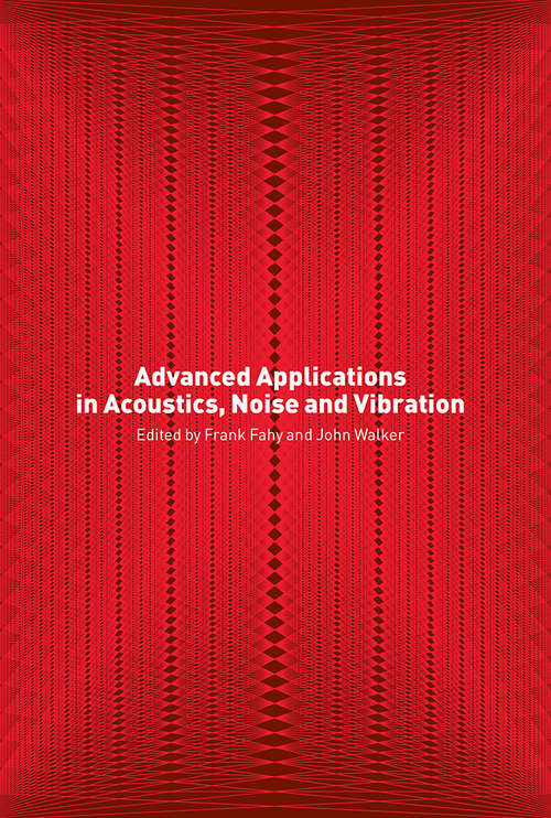 Book cover of Advanced Applications in Acoustics, Noise and Vibration