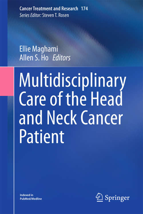 Book cover of Multidisciplinary Care of the Head and Neck Cancer Patient (Cancer Treatment and Research #174)
