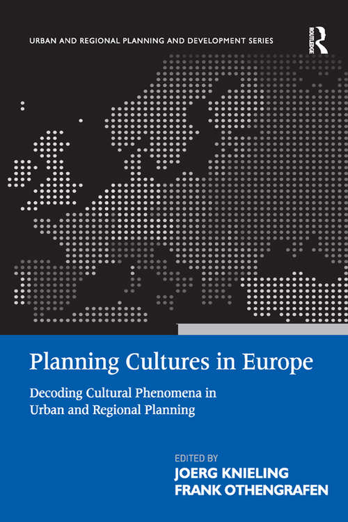 Book cover of Planning Cultures in Europe: Decoding Cultural Phenomena in Urban and Regional Planning (Urban and Regional Planning and Development Series)