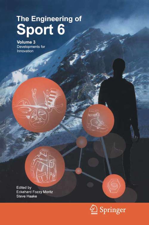 Book cover of The Engineering of Sport 6: Volume 3: Developments for Innovation (2006)