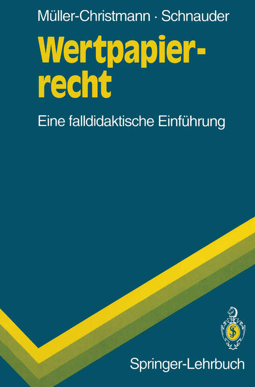 Book cover of Wertpapierrecht: Eine falldidaktische Einführung (1992) (Springer-Lehrbuch)