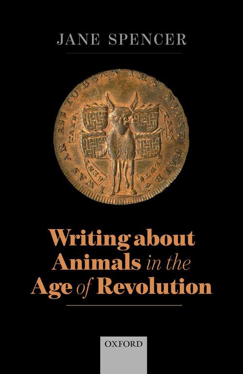 Book cover of Writing About Animals in the Age of Revolution