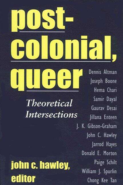 Book cover of Postcolonial, Queer: Theoretical Intersections (PDF)