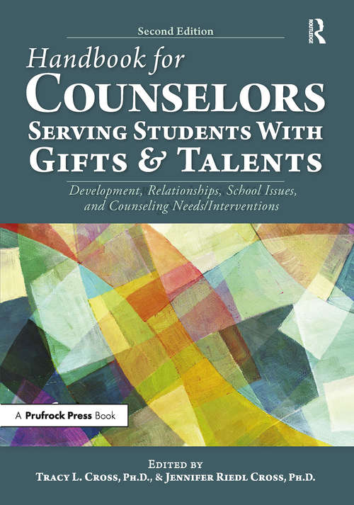 Book cover of Handbook for Counselors Serving Students With Gifts and Talents: Development, Relationships, School Issues, and Counseling Needs/Interventions (2)