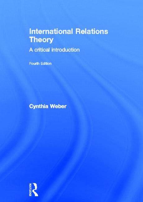 Book cover of International Relations Theory: a Critical Introduction (4th edition) (PDF)