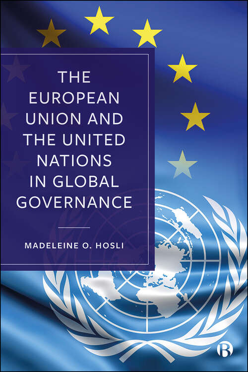 Book cover of The European Union and the United Nations in Global Governance