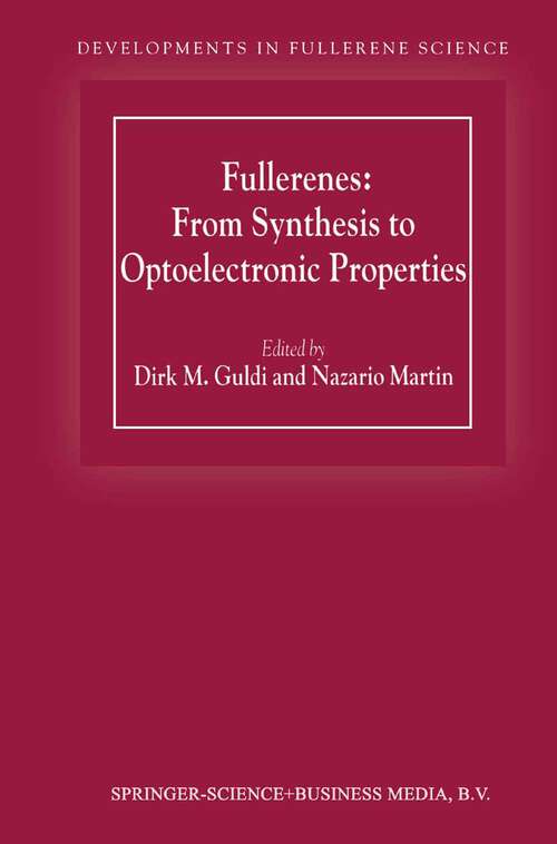 Book cover of Fullerenes: From Synthesis to Optoelectronic Properties (2002) (Developments in Fullerene Science #4)