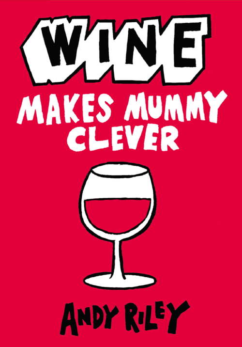 Book cover of Wine Makes Mummy Clever