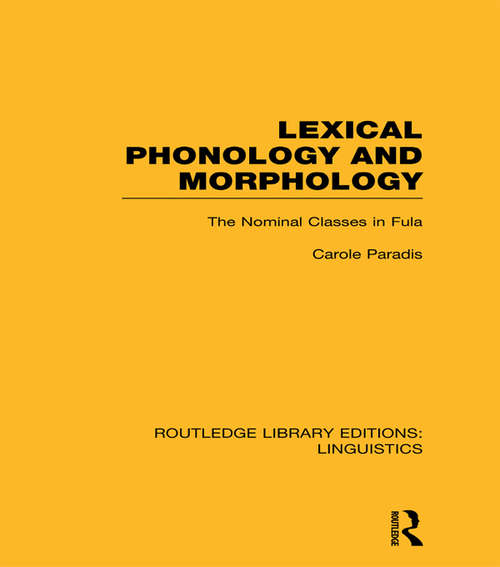 Book cover of Lexical Phonology and Morphology: Linguistics: Lexical Phonology And Morphology (Routledge Library Editions: Linguistics)