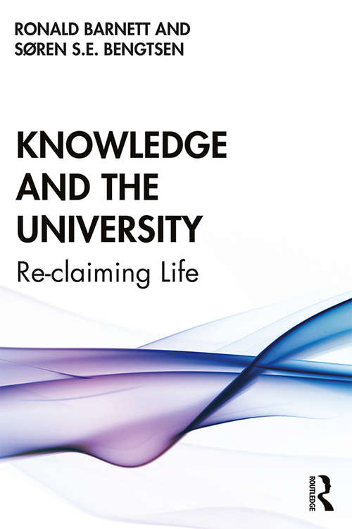 Book cover of Knowledge and the University: Re-claiming Life