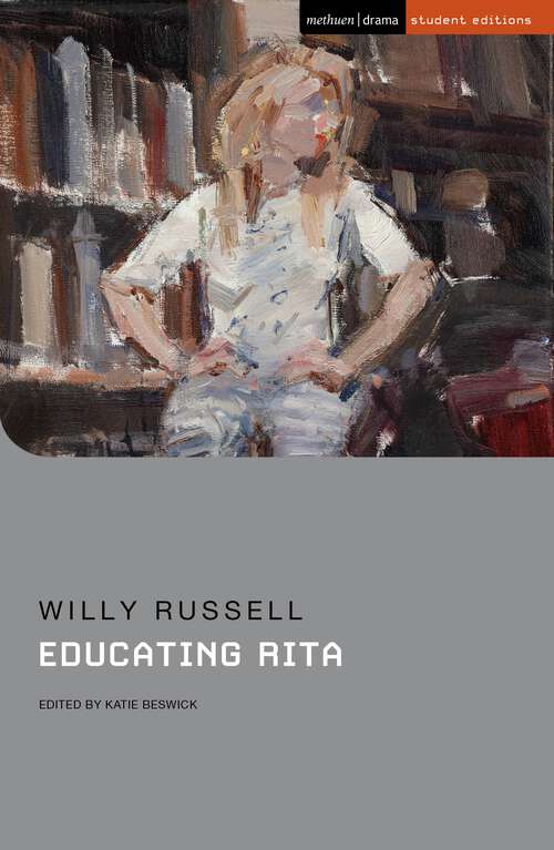 Book cover of Educating Rita (Student Editions)