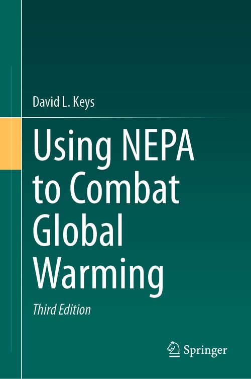 Book cover of Using NEPA to Combat Global Warming (Third Edition 2024)