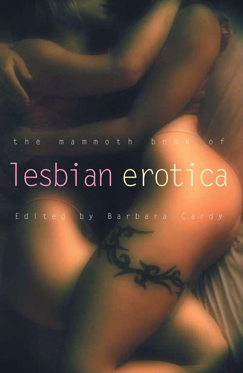 Book cover of The Mammoth Book of Lesbian Erotica: New Edition (Mammoth Books)