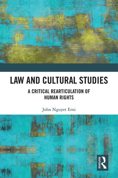 Book cover of Law and Cultural Studies: A Critical Rearticulation of Human Rights